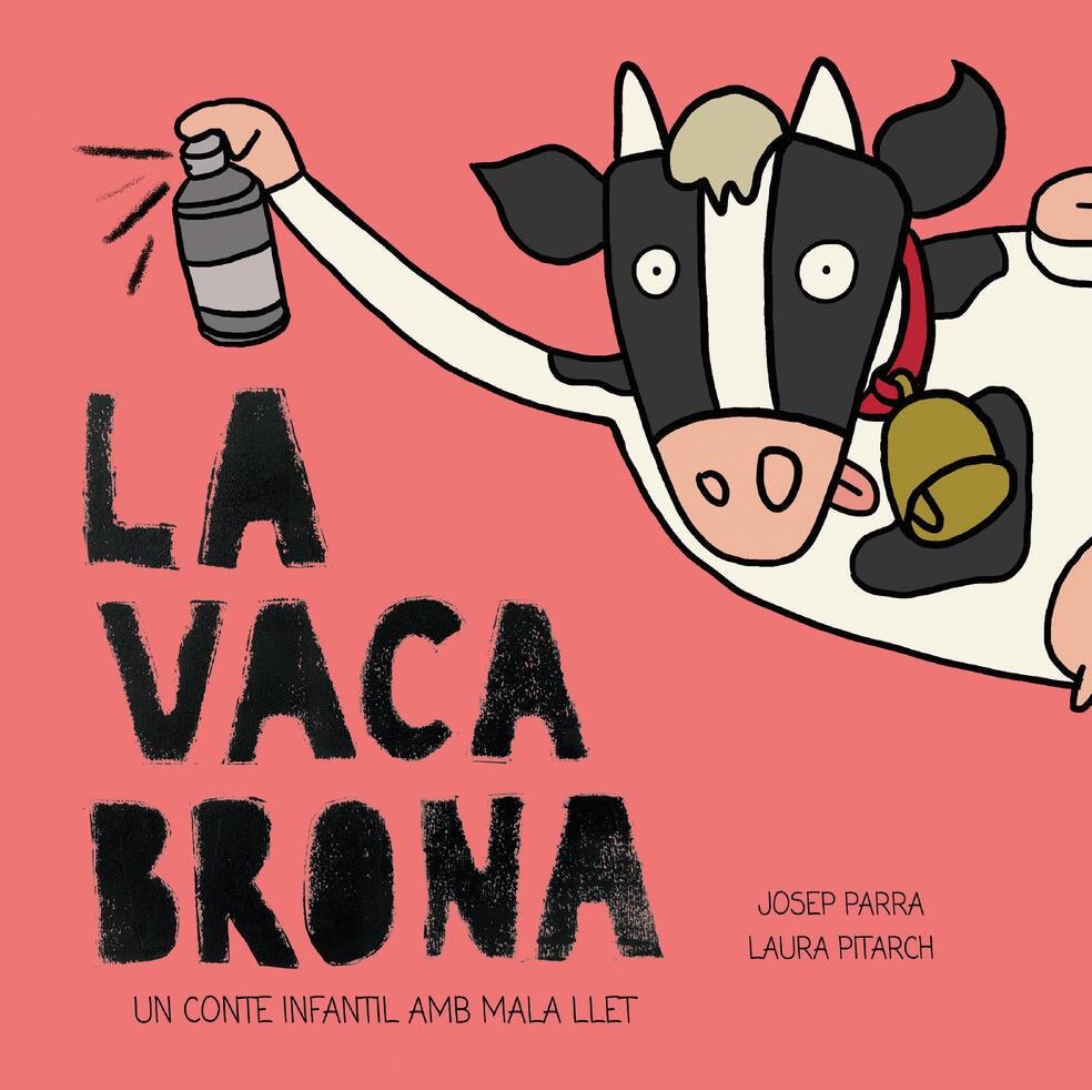 La Vaca Brona un conte infantil amb mala llet
